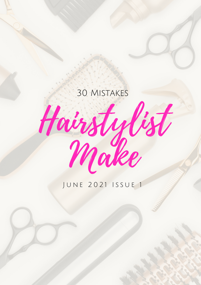 30 Mistakes Hairstylist make